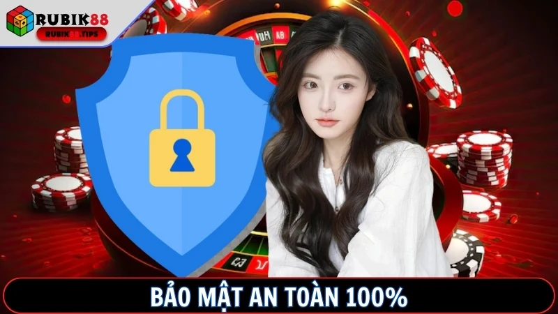 Bảo mật an toàn 100%