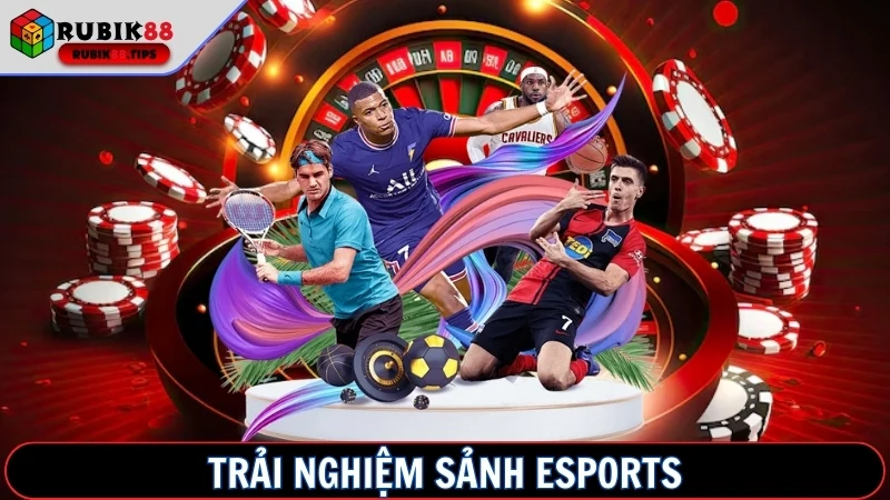 Trải nghiệm sảnh Esports